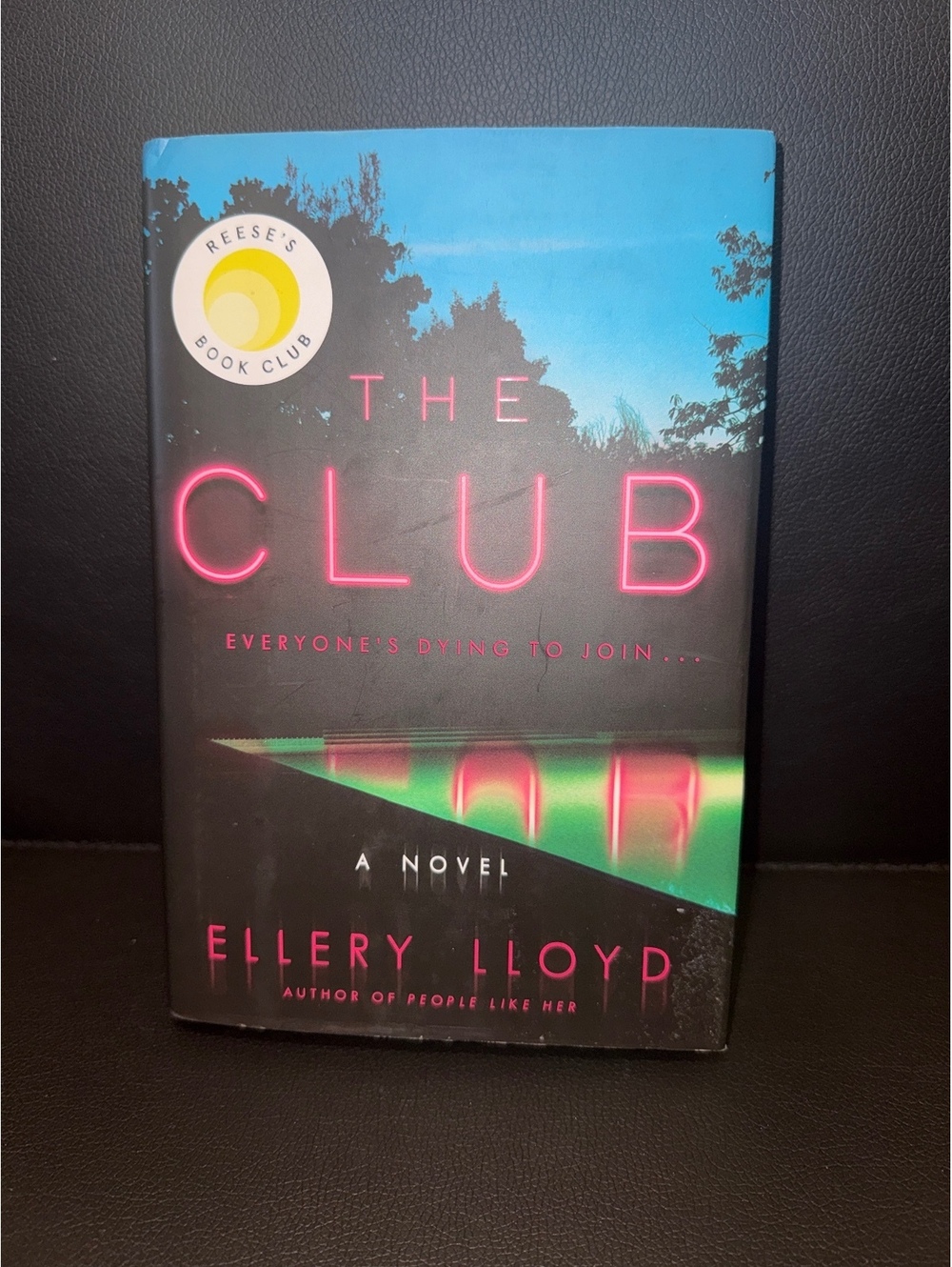 The Club: A Novel by Ellery Lloyd - Hardcover